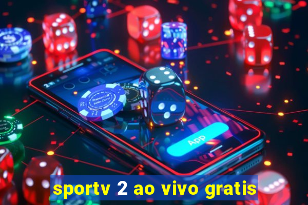 sportv 2 ao vivo gratis